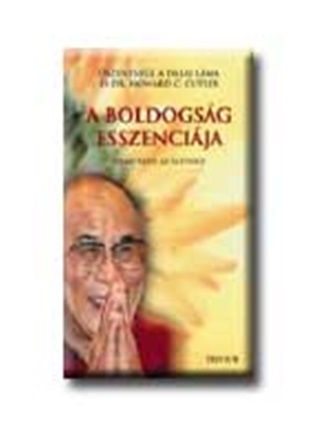 szentsge A Dalai Lma-Cutler,H.C.Dr. - A Boldogsg Esszencija - tmutat Az lethez
