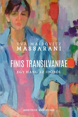 Massarani  Eva Mairovitz - Finis Transilvaniae