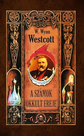 W. Wynn Westcott - A Szmok Okkult Ereje (j Bort)