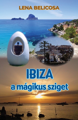 Ibiza A Mgikus Sziget