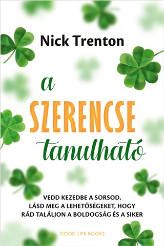 Nick Trenton - A Szerencse Tanulhat