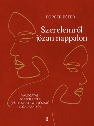 Popper Pter - Szerelemrl Jzan Nappalon