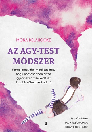 Mona Delahooke - Az Agy-Test Mdszer