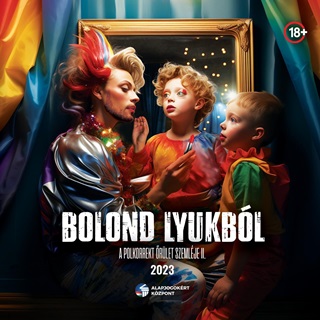 Bolond Lyukbl - A Polkorrekt rlet Szemlje 2023