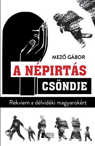 Mez Gbor - A Npirts Csndje - Rekviem A Dlvidki Magyarokrt