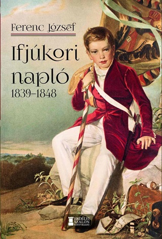  - Ferenc Jzsef Ifjkori Napl 1839-1848