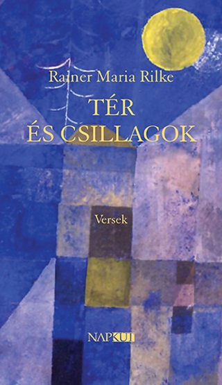 Maria Rainer Rilke - Tr s Csillagok
