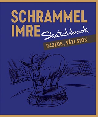Schrammel Imre - Sketchbook - Rajzok, Vzlatok