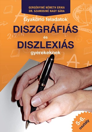 Gergnyin-Dr. Szamosin - Gyakorl Feladatok Diszgrfis s Diszlexis Gyerekeknek 5-6. Osztly