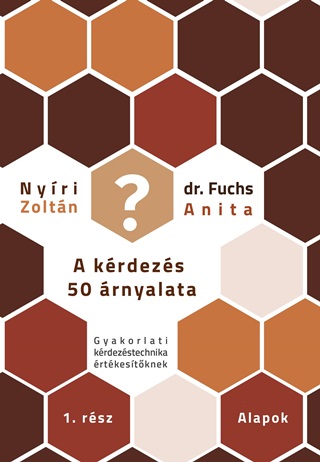 NYRI ZOLTN, FUCHS ANITA - A KRDEZS 50 RNYALATA 1. - ALAPOK