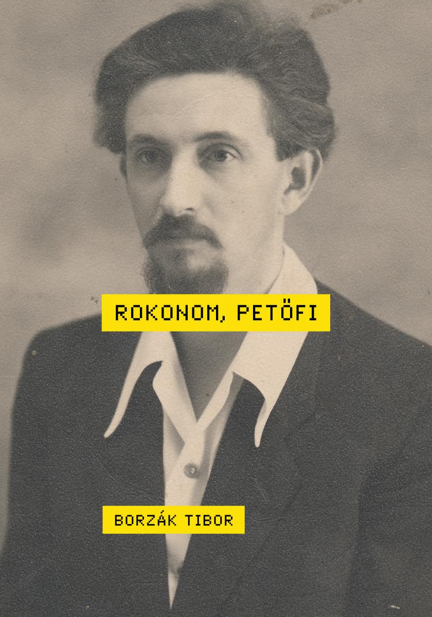 Borzk Tibor - Rokonom, Petfi