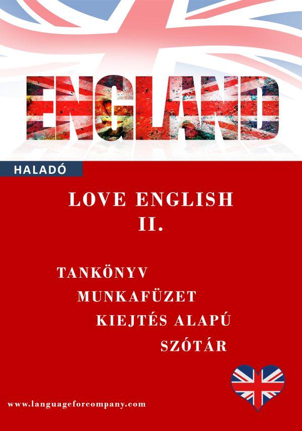 Molnr Gabriella - Love English - Halad Angol Tanknyv, Munkafzet s Sztr Ii.