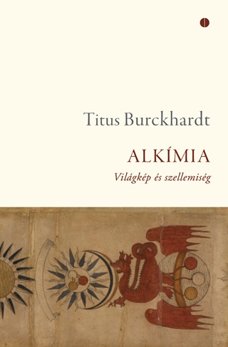 Titus Burckhardt - Alkmia - Vilgkp s Szellemisg