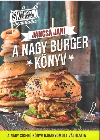 Jancsa Jani - A Nagy Burger Knyv - jranyomott Vltozat