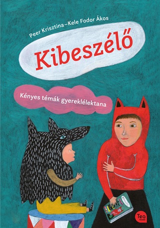 Peer Krisztina - Kele Fodor kos - Kibeszl - Knyes Tmk Gyerekllektana