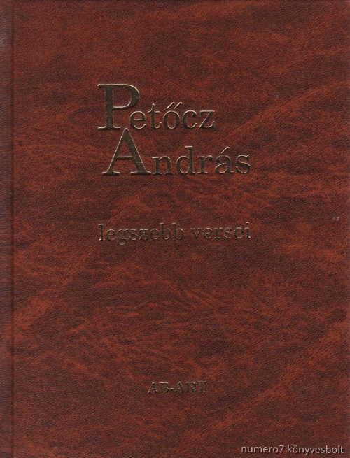 Petcz Andrs - Petcz Andrs Legszebb Versei