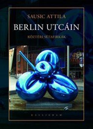 Sausic Attila - Berlin Utcin