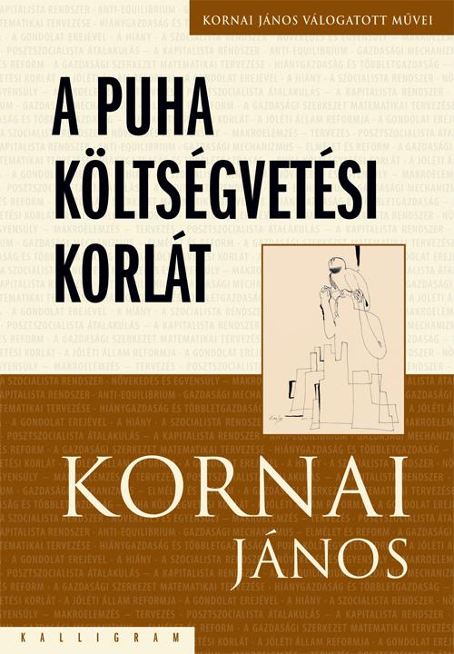 KORNAI JNOS - A PUHA KLTSGVETSI KORLT - KORNAI JNOS VLOGATOTT MUNKI IV.
