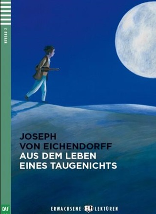 Joseph Von Eichendorff - Aus Dem Leben Eines Taugenichts + Cd