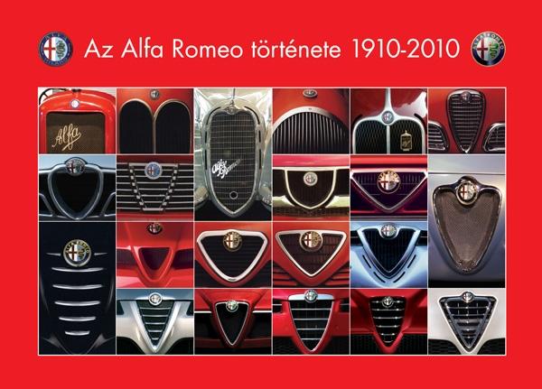 Takcs kos - Groll Rbert - Az Alfa Romeo Trtnete 1910-2010