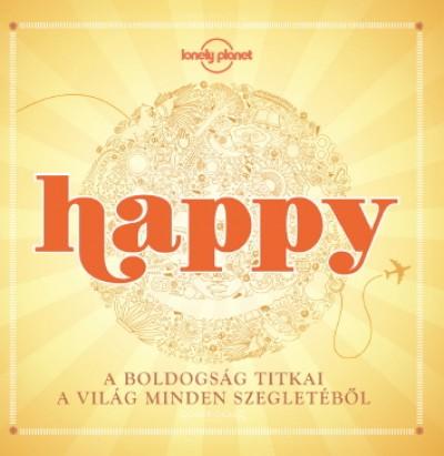  - Happy - A Boldogsg Titkai A Vilg Minden Szegletbl