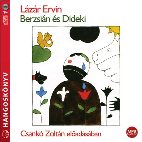 Lzr Ervin - Berzsin s Dideki - Hangosknyv -