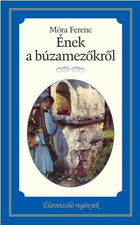 Mra Ferenc - nek A Bzamezkrl - letre Szl Regnyek