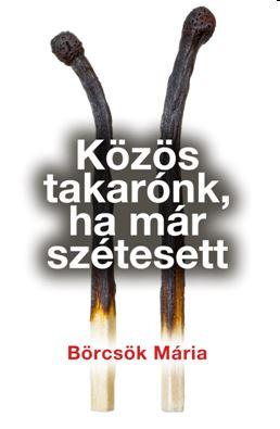 Brcsk Mria - Kzs Takarnk, Ha Mr Sztesett