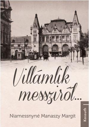 Niamessnyn Manaszy Margit - Villmlik Messzirl...