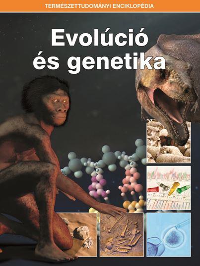  - EVOLCI S GENETIKA - TERMSZETTUDOMNYI ENCIKLOPDIA
