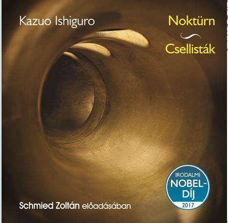 Kazuo Ishiguro - Noktrn - Csellistk - Hangosknyv