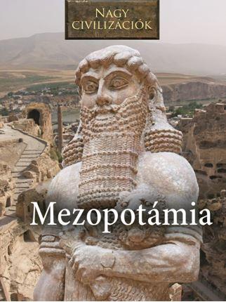 - - Mezopotmia - Nagy Civilizcik