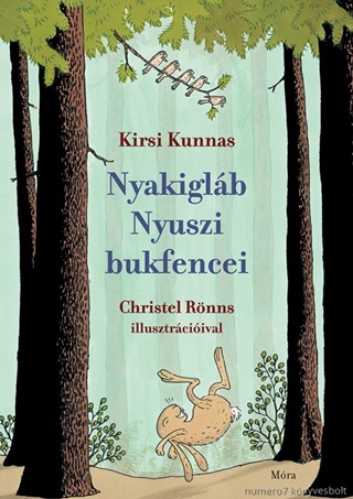 Kirsi Kunnas - Nyakiglb Nyuszi Bukfencei