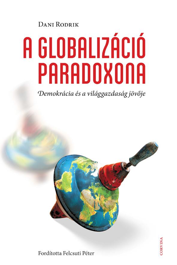 Dani Rodrik - A Globalizci Paradoxona