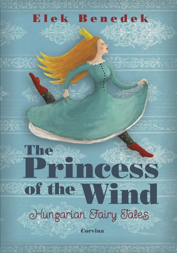 Benedek Elek - The Princess Of The Wind (Szlike Kirlykisasszony)