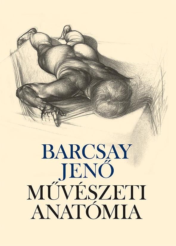 Barcsay Jen - Mvszeti Anatmia (20., j Kiads)
