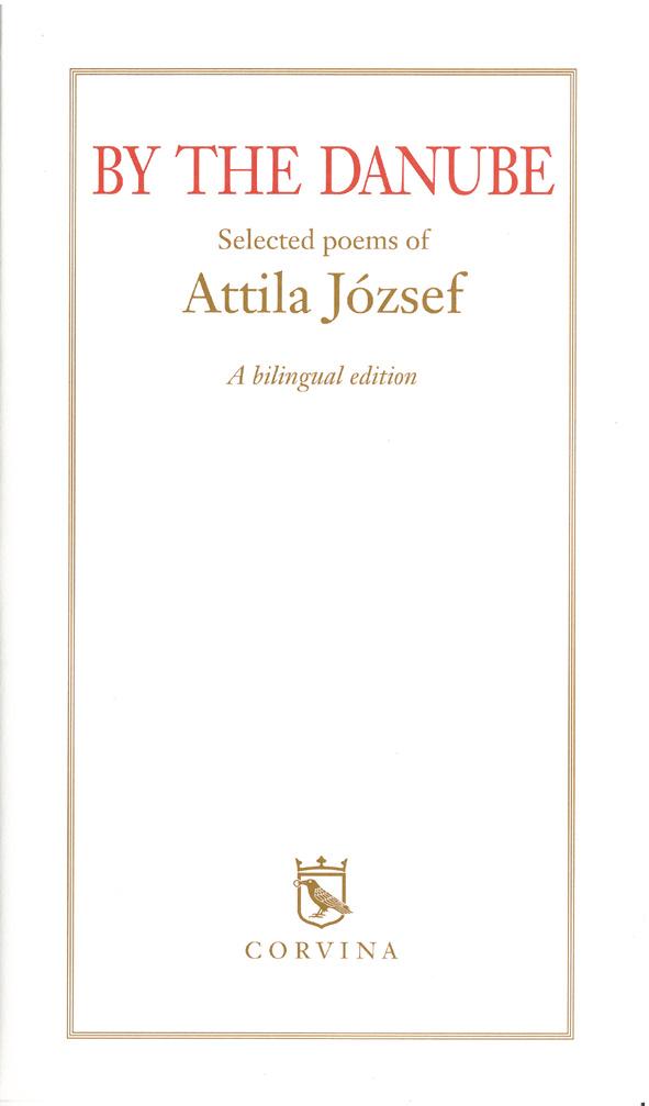 JZSEF ATTILA - BY THE DANUBE - (A DUNNL - ANGOL, 3.KIADS)
