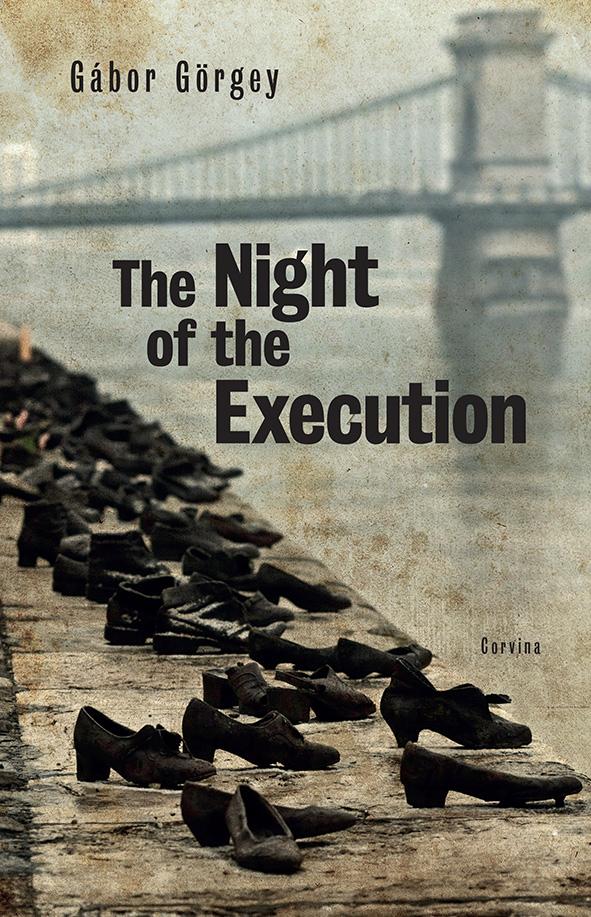 Grgey Gbor - The Night Of The Execution (A Kivgzs jszakja)