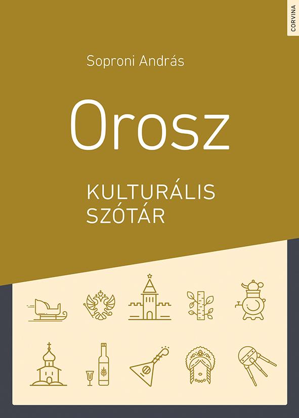 Soproni Andrs - Orosz Kulturlis Sztr (Javtott Kiads)