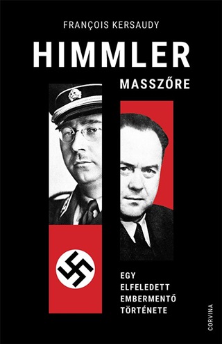 Francois Kersaudy - Himmler Masszre - Egy Elfeledett Emberment Trtnete