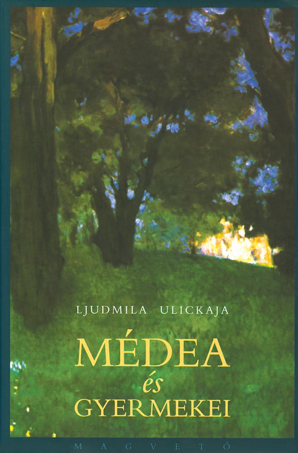Ljudmila Ulickaja - Mdea s Gyermekei