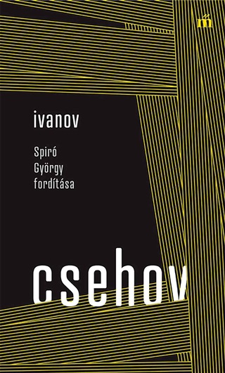 Anton Pavlovics Csehov - Ivanov - Spir Gyrgy Fordtsa