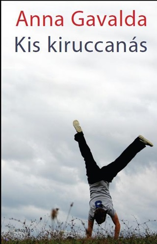 Anna Gavalda - Kis Kiruccans