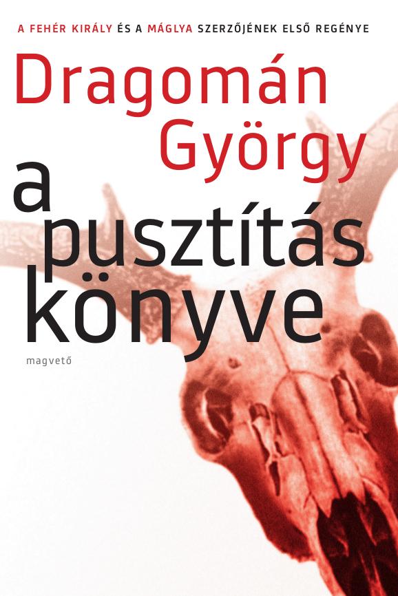 Dragomn Gyrgy - A Pusztts Knyve -