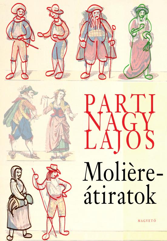 Parti Nagy Lajos - Molire-tiratok