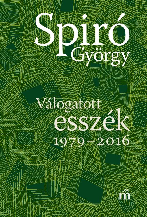 Spir Gyrgy - Vlogatott Esszk 1979-2016