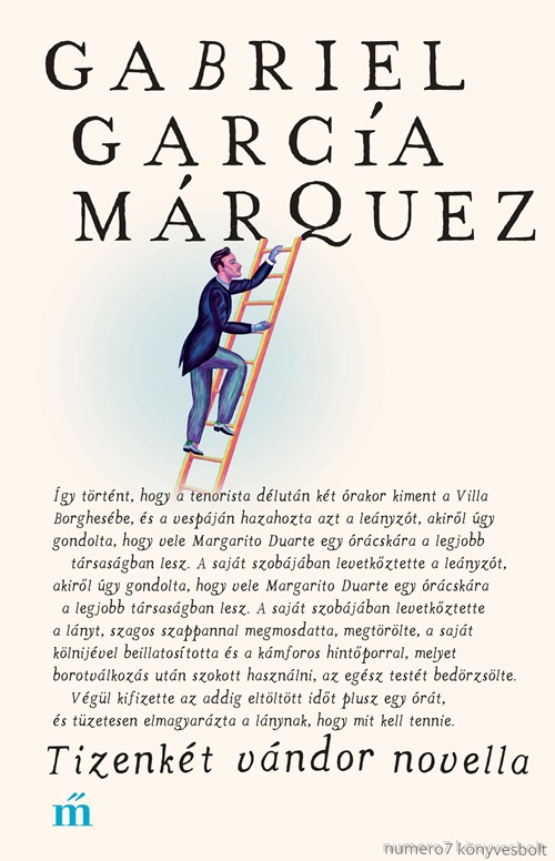 Gabriel Garcia Marquez - Tizenkt Vndor Novella (j!)