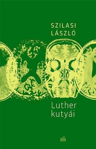 Szilasi Lszl - Luther Kutyi - kh 2018