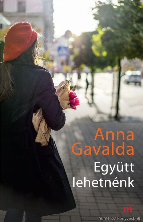 Anna Gavalda - Egytt Lehetnnk - (j Bort)
