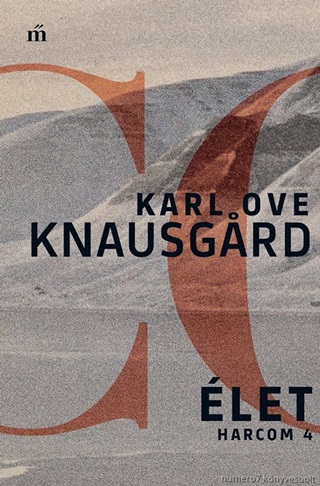 Karl Ove Knausgard - let - Harcom 4.